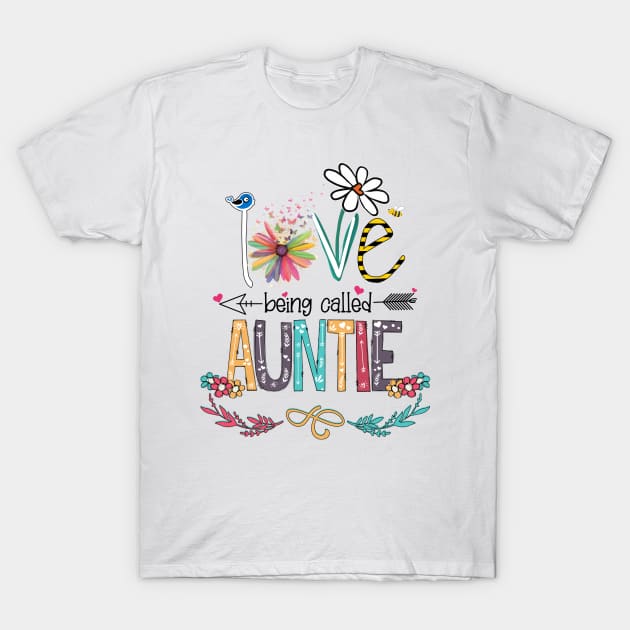 Love Being Called Auntie Happy Mother's Day T-Shirt by KIMIKA